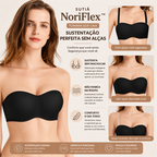 Sutiã NoriFlex™ Tomara que Caia - Sustentação Perfeita Sem Alças [Compre 1 e Leve 2]